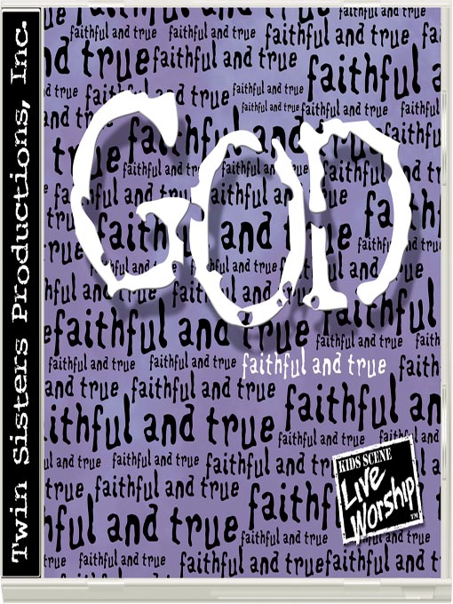 Title details for God - Faithful and True by Twin Sisters Productions - Available